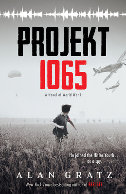 Projekt 1065: A Novel of World War II 0545880165 Book Cover