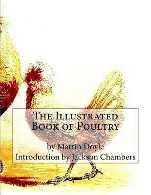 The Illustrated Book of Poultry 1548265748 Book Cover