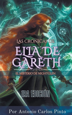 Las crónicas de Elia de Gareth [Spanish] B0CZML6VVK Book Cover