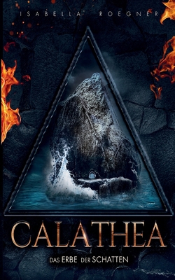 Calathea: Das Erbe der Schatten [German] 375837118X Book Cover