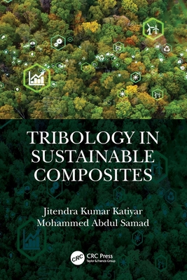 Tribology in Sustainable Composites 1032220414 Book Cover