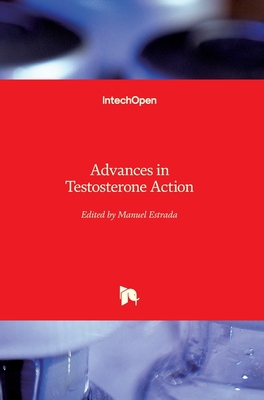 Advances in Testosterone Action 1789845122 Book Cover