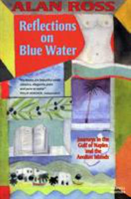 Reflections on Blue Water: Journeys in the Gulf... 1860468934 Book Cover