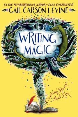 Writing Magic: Creating Stories That Fly 006236717X Book Cover