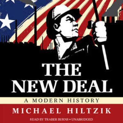 The New Deal Lib/E: A Modern History 1455122394 Book Cover