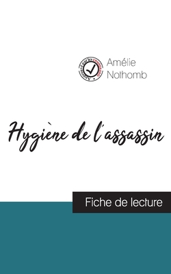Hygiène de l'assassin de Amélie Nothomb (fiche ... [French] 2759301044 Book Cover