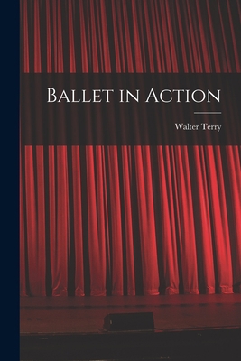 Ballet in Action 1014927013 Book Cover