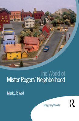 The World of Mister Rogers' Neighborhood 0367888599 Book Cover