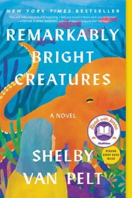 Remarkably Bright Creatures: A Read with Jenna ... 0063204169 Book Cover