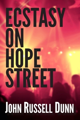 Ecstasy on Hope Street: A Christian Novel 1948941007 Book Cover