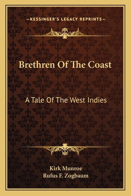 Brethren Of The Coast: A Tale Of The West Indies 1163618268 Book Cover