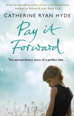 Pay it Forward: a life-affirming, compelling an... 0552774251 Book Cover