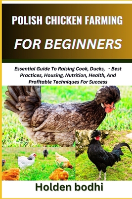 Polish Chicken Farming for Beginners: Essential...            Book Cover