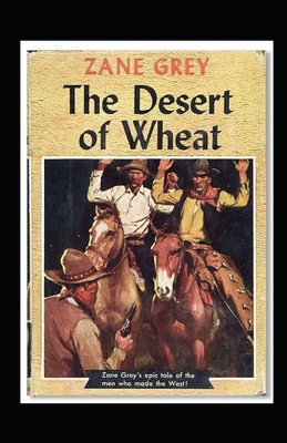 The Desert of Wheat Illustrated B08JB7MBZQ Book Cover