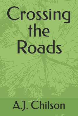 Crossing the Roads 172400414X Book Cover