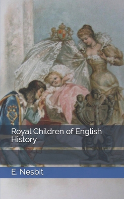 Royal Children of English History 169744718X Book Cover