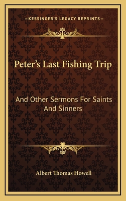 Peter's Last Fishing Trip: And Other Sermons fo... 1164476505 Book Cover