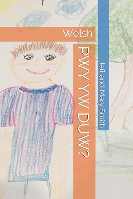 Pwy Yw Duw?: Welsh [Welsh] 1650558252 Book Cover