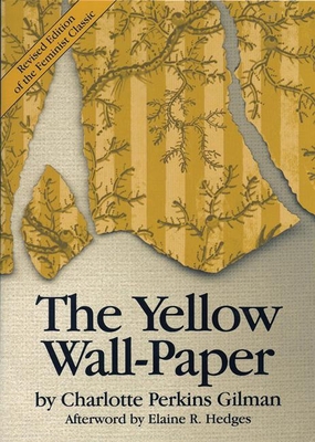 The Yellow Wall-Paper 1558611584 Book Cover