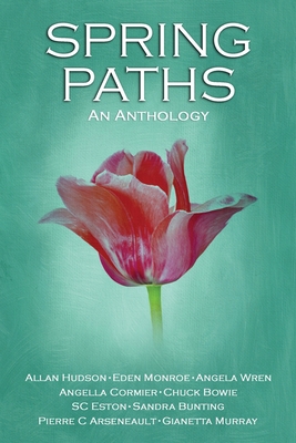 Spring Paths: An anthology B0CHL96DPC Book Cover