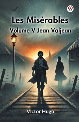 Les Miserables Volume V Jean Valjean 9370429115 Book Cover