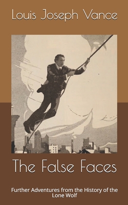 The False Faces: Further Adventures from the Hi... B0875YYDR3 Book Cover