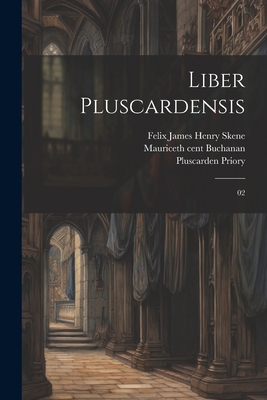 Liber pluscardensis: 02 [Latin] 1022227017 Book Cover