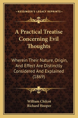 A Practical Treatise Concerning Evil Thoughts: ... 1164544330 Book Cover