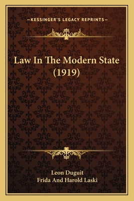 Law In The Modern State (1919) 1164683381 Book Cover