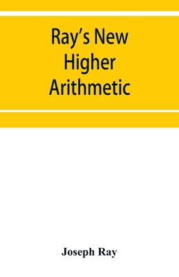 Ray's New higher arithmetic: a revised edition ... 9353952735 Book Cover