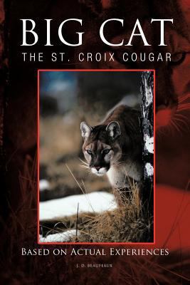 Big Cat: The St. Croix Cougar 1466930349 Book Cover