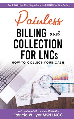 Painless Billing and Collections for LNCs: How ... B0C9SBXQBJ Book Cover