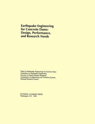 Earthquake Engineering for Concrete Dams: Desig... 0309043360 Book Cover