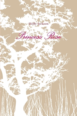 Princess Rose 1291257004 Book Cover