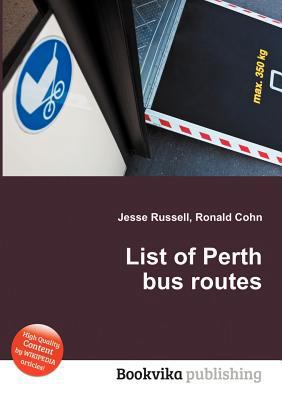 List of Perth Bus Routes 5513324741 Book Cover