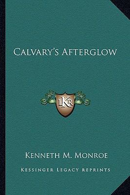 Calvary's Afterglow 116315914X Book Cover