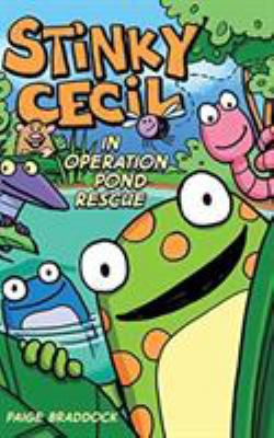 Stinky Cecil in Operation Pond Rescue 1449473776 Book Cover