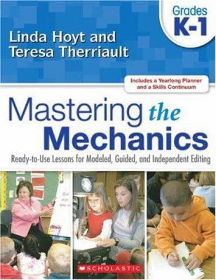 Mastering the Mechanics: Grades K-1: Ready-To-U... B00QFWWBOK Book Cover