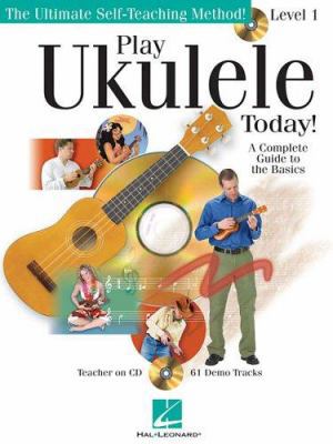 Play Ukulele Today! - A Complete Guide to the B... 0634078615 Book Cover