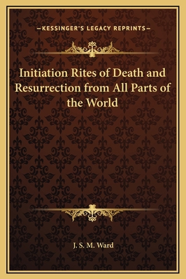 Initiation Rites of Death and Resurrection from... 1169192270 Book Cover