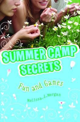 Fun and Games (Summer Camp Secrets) [Spanish] 1409505529 Book Cover