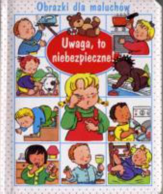 Uwaga to Niebezpieczne Rednie Obrazki Dl 8375126225 Book Cover
