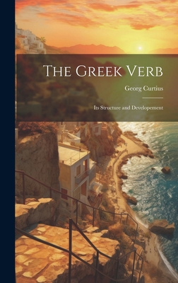 The Greek Verb: Its Structure and Developement 1019664088 Book Cover
