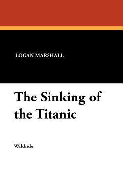 The Sinking of the Titanic 1434462889 Book Cover