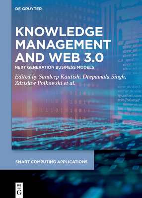 Knowledge Management and Web 3.0: Next Generati... 311072264X Book Cover