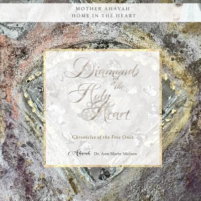 Diamonds of the Holy Heart: Chronicles of the F... 0997522879 Book Cover