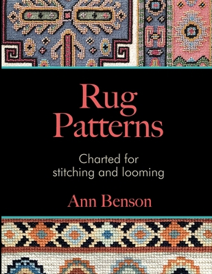 Rug Patterns Charted for Stitching and Looming 0999623087 Book Cover