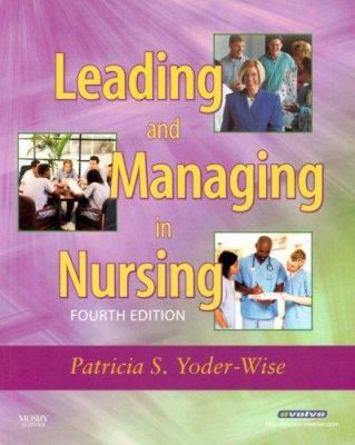 Leading and Managing in Nursing, 4th Edition B007YXZR0O Book Cover