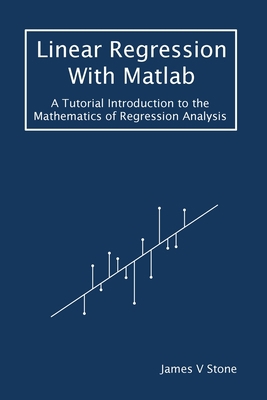 Linear Regression With Matlab: A Tutorial Intro... 1916279171 Book Cover