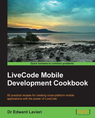 Livecode Mobile Development Cookbook 1783558822 Book Cover